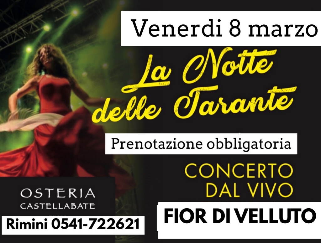 ✨ Venerdì 8 marzo La Festa della Donna & Notte della Taranta a Rimini 💃La Notte delle Tarante 💃 ✨
